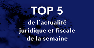 TOP 5 de l’actualité de la semaine (25-05/28-05-2021)